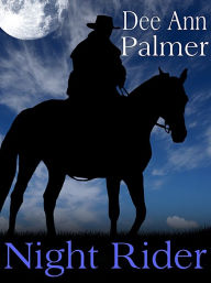 Title: Night Rider, Author: Dee Ann Palmer