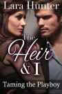 The Heir & I: Taming The Playboy