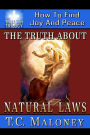 The Truth About Natural Laws How To Find Joy And Peace