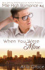 When You Were Mine
