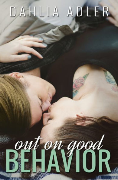 Out on Good Behavior (Radleigh University, #3)