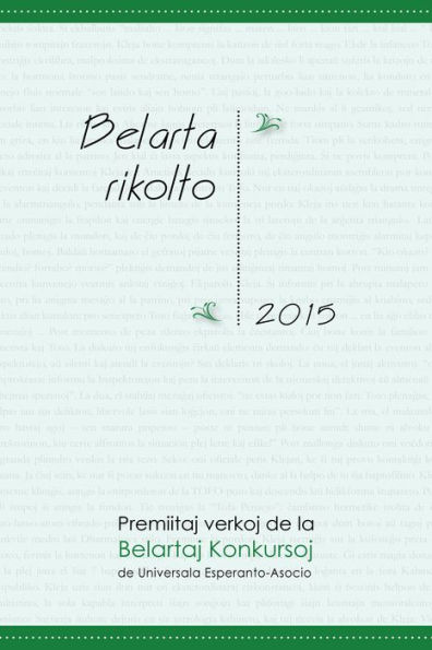 Belarta rikolto 2015. Premiitaj verkoj de la Belartaj Konkursoj de Universala Esperanto-Asocio