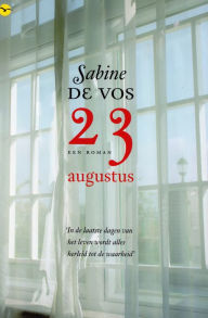 Title: 23 Augustus, Author: Sabine De Vos