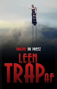 Title: Leen Trap Af, Author: Pauline Du Preez
