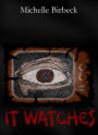 It Watches