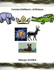 Title: Contes d'ailleurs 6: d'Afrique, Author: Maryjo Alinea