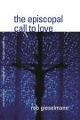 The Episcopal Call to Love
