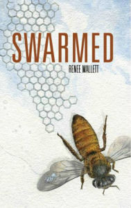 Title: Swarmed, Author: Renee Mallett