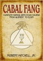 Cabal Fang: Complete Martial Arts Study Course from Querent to Elder