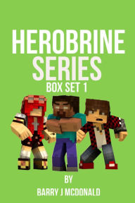 Title: Herobrine Series, Author: Barry J McDonald