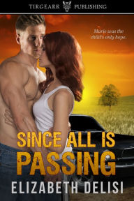 Since All Is Passing