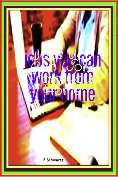 Jobs You Can Work From Your Home