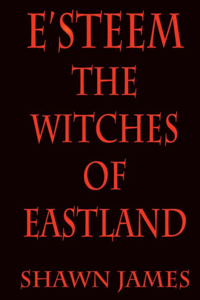 E'steem: The Witches Of Eastland