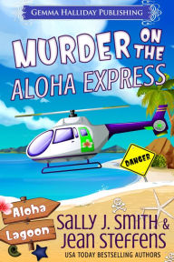 Title: Murder on the Aloha Express, Author: Sally J. Smith
