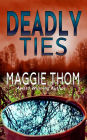 Deadly Ties: A Suspense/Thriller/Mystery