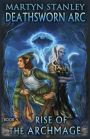 Deathsworn Arc: Rise of the Archmage