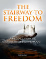 The Stairway To Freedom