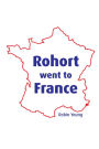 Rohort went to France