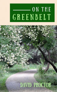 Title: On the Greenbelt, Author: David Proctor