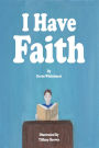 I Have Faith
