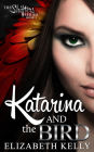 Katarina and the Bird (Book Three)
