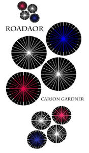Title: Roadaor, Author: Carson Gardner
