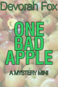 Title: One Bad Apple, Author: Devorah Fox