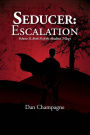 Seducer: Escalation
