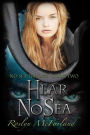Hear No Sea: No Sea Trilogy book 2