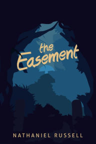 Title: The Easement, Author: Nathaniel Russell