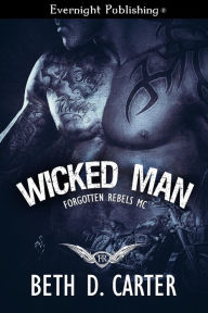 Title: Wicked Man, Author: Beth D. Carter