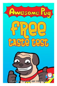 Title: Awesome Pug Free Taste Test, Author: Tj Sharp