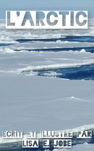 Title: L'Arctic, Author: Lisa E. Jobe