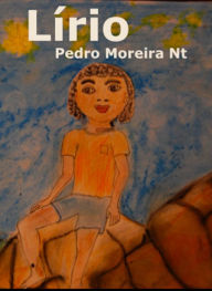 Title: Lírio, Author: Pedro Moreira Nt