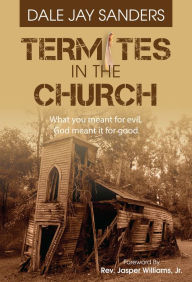 Title: Termites in the Church, Author: Dale Sanders