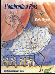 Title: L'Ombrello a Pois, Author: Quita Miguel