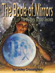Title: The Book of Mirrors, Author: Lesley Ann Crossingham