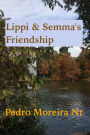 Lippi & Semma's Friendship