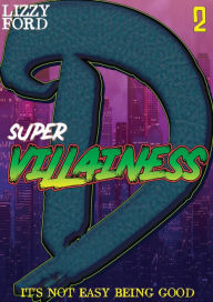 Title: Supervillainess (Part Two), Author: Lizzy Ford