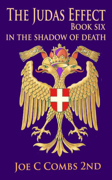 The Judas Effect: Book #6 In The Shadow Of Death