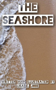 Title: The Seashore, Author: Lisa E. Jobe