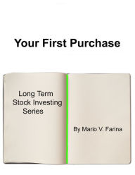 Title: Your First Purchase, Author: Mario V. Farina