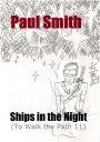 Ships in the Night (To Walk the Path 11)
