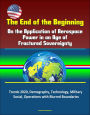 The End of the Beginning: On the Application of Aerospace Power in an Age of Fractured Sovereignty, Trends 2020, Demography, Technology, Military, Social, Operations with Blurred Boundaries