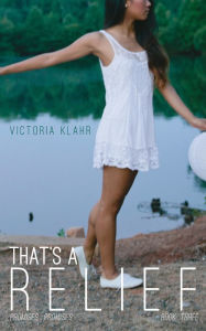 Title: That's a Relief, Author: Victoria Klahr