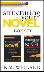 Title: Structuring Your Novel Box Set, Author: K.M. Weiland