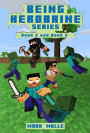 Being Herobrine, Book 2 and Book 3