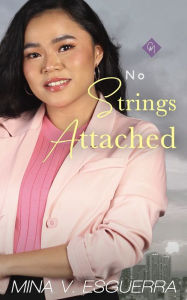 Title: No Strings Attached, Author: Mina V. Esguerra