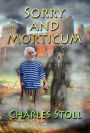 Sorry and Morticum