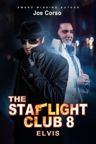 Title: The Starlight Club 8: Elvis, Author: Joe Corso